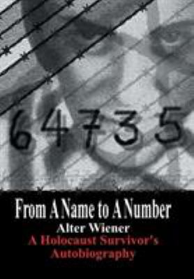 64735 : From a name to a number : a Holocaust survivor's autobiography