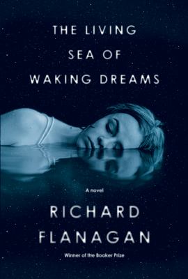 The living sea of waking dreams : a novel