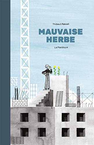 Mauvaise herbe