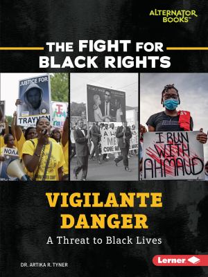 Vigilante danger : a threat to Black lives