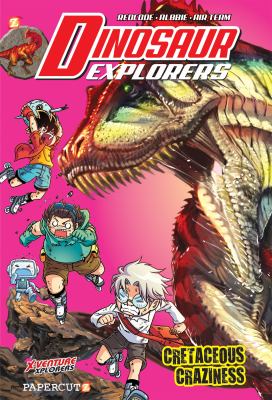 Dinosaur explorers. Volume 7, Cretaceous craziness /