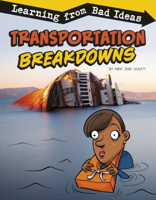 Transportation breakdowns : learning from bad ideas