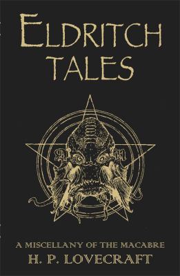 Eldritch tales : a miscellany of the macabre