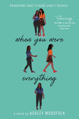 When you were everything : a novel