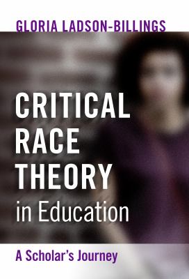 Critical race theory in education : a scholar's journey