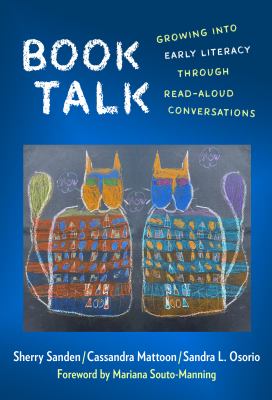 Book talk : growing into early literacy through read-aloud conversations