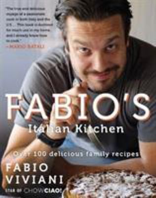 Fabio's Italian kitchen : over 100 delicious family recipes