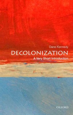 Decolonization : a very short introduction