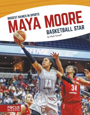 Maya Moore : basketball star