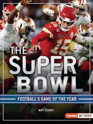 The Super Bowl : football's game of the year