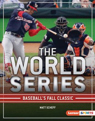 The World Series : baseball's Fall classic