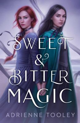 Sweet & bitter magic