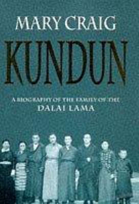 Kundun : a biography of the family of the Dalai Lama