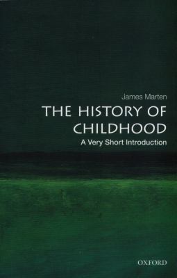 The history of childhood : a very short introduction