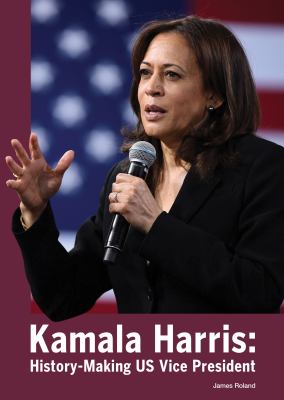 Kamala Harris : history-making US Vice President