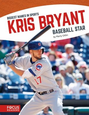 Kris Bryant : baseball star