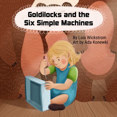 Goldilocks and the six simple machines