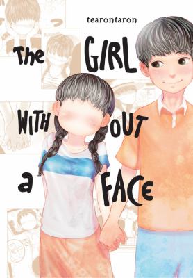 The girl without a face. Vol. 1 /