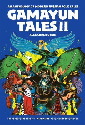 Gamayun tales. : an anthology of modern Russian folk tales. II :