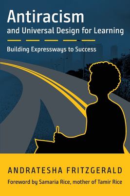 Antiracism and universal design for learning : building expressways to success