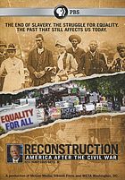 Reconstruction : America After the Civil War. Episode 1