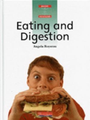 Eating and digestion