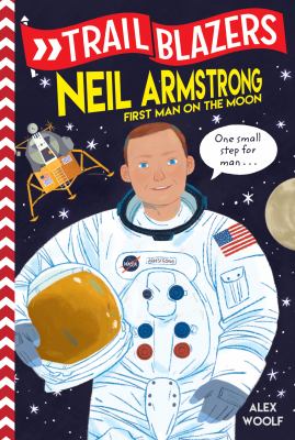 Neil Armstrong : first man on the Moon