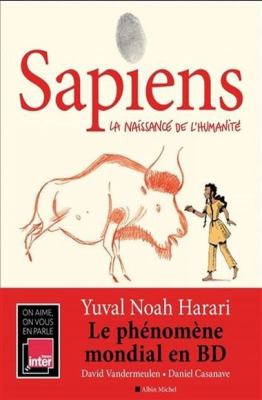 Sapiens. 1, La naissance de l'humanité /