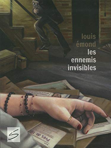 Les ennemis invisibles : roman