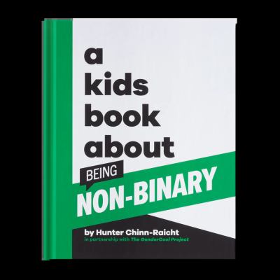 A kids books about : being non-binary