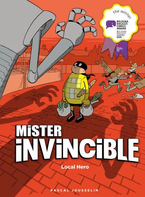 Mister invincible. Local hero /