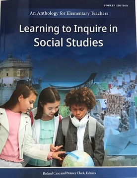 Learning to inquire in social studies : an anthology for elementary teachers