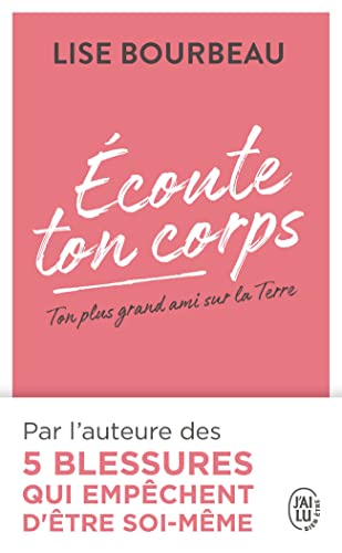 Écoute ton corps : ton plus grand ami sur Terre