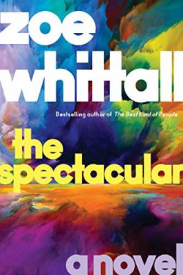 The spectacular : a novel