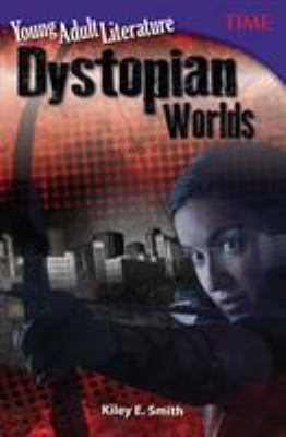 Young adult literature : dystopian worlds
