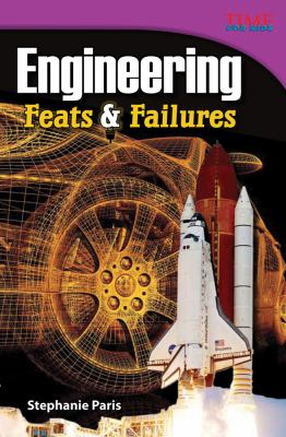 Engineering : feats & failures