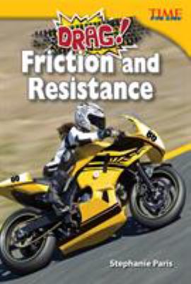 Drag! : friction and resistance