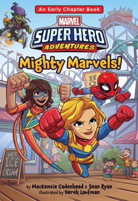 Mighty Marvels! : with Spider-Man, Captain Marvel, Ms. Marvel, and the Green Goblin