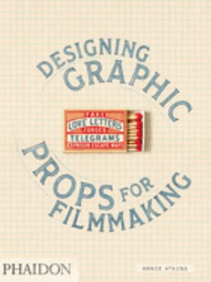 Fake love letters, forged telegrams, and prison escape maps : designing graphic props for filmmaking