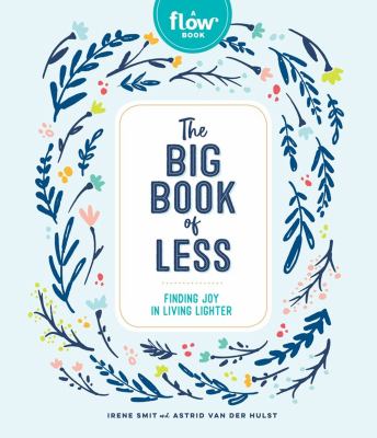 The big book of less : finding joy in living lighter