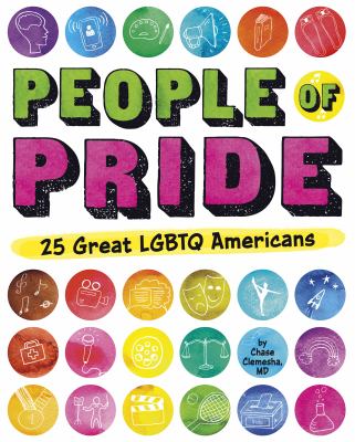 People of pride : 25 great LGBTQ Americans