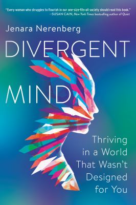 Divergent mind : thriving in a world that wasn't designed for you