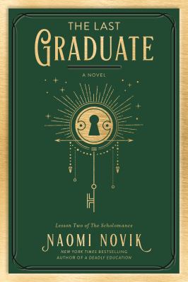 The last graduate : a novel