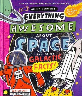 Everything awesome about space and other galactic facts!