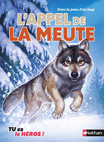 L'appel de la meute : dans la peau d'un loup