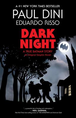 Dark night : a true Batman story