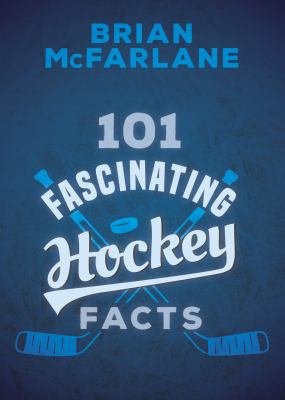 101 fascinating hockey facts