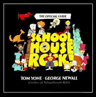 Schoolhouse rock! : the official guide