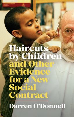Haircuts by children : and other evidence for a new social contract
