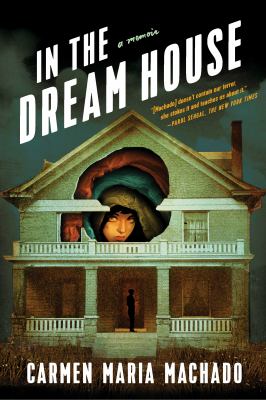 In the dream house : a memoir